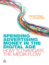 Spending Advertising Money in the Digital Age (eBook): How to Navigate the Media Flow
